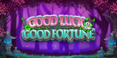 Good Luck & Good Fortune