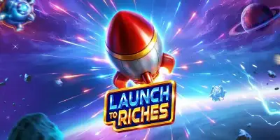 Launch to Riches