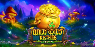 Wild Wild Riches Returns